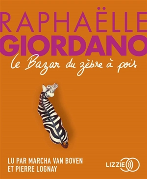 Le bazar du zèbre à pois - Raphaëlle Giordano