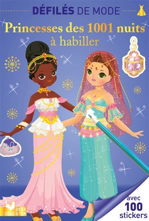 Défilés de mode : princesses des 1.001 nuits à habiller - Clémentine Dérodit