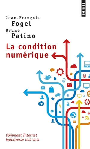 La condition numérique - Jean-François Fogel