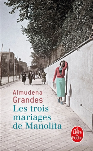 Episodes d'une guerre interminable. Vol. 3. Les trois mariages de Manolita - Almudena Grandes