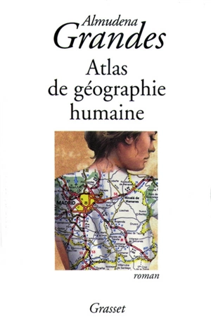 Atlas de géographie humaine - Almudena Grandes