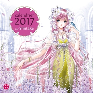 Calendrier 2017 par Shiitake - Shiitake