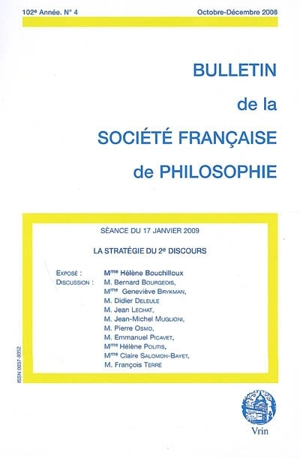 Bulletin de la Société française de philosophie, n° 4 (2008). La stratégie du 2e discours : séance du 17 janvier 2009 - Hélène Bouchilloux