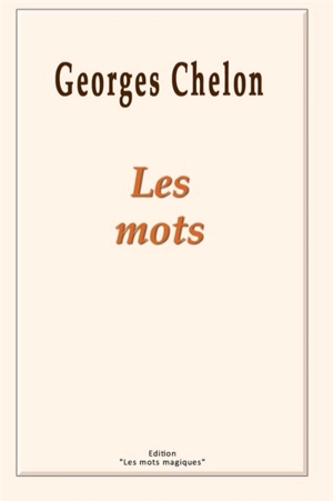 Les mots - Georges Chelon