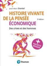 Pack Histoire vivante de la pensée économique + poster de révision - Jean-Marc Daniel