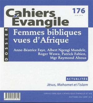 Cahiers Evangile, n° 176. Femmes bibliques vues d'Afrique