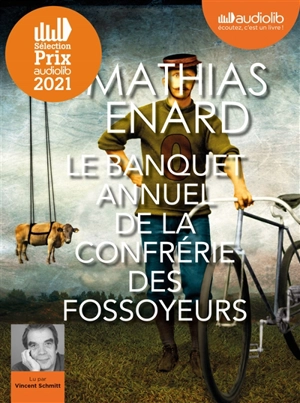 Le banquet annuel de la confrérie des fossoyeurs - Mathias Enard