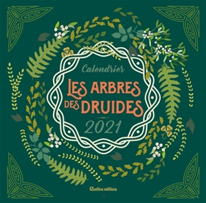 Les arbres des druides : calendrier 2021 - Florence Laporte