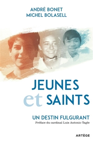 Jeunes et saints : un destin fulgurant - André Bonet