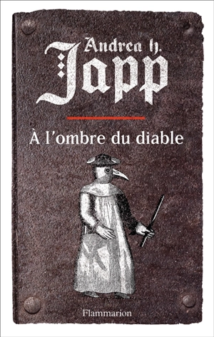 La malédiction de Gabrielle. Vol. 2. A l'ombre du diable - Andrea H. Japp