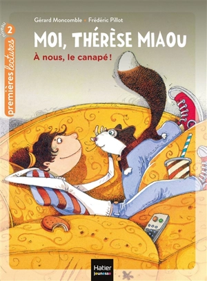 Moi, Thérèse Miaou. Vol. 2. A nous, le canapé ! - Gérard Moncomble