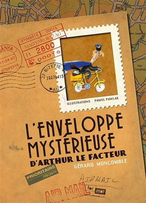 L'enveloppe mystérieuse d'Arthur le facteur - Gérard Moncomble