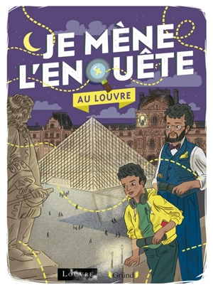 Je mène l'enquête. Je mène l'enquête au Louvre - Tristan Pichard