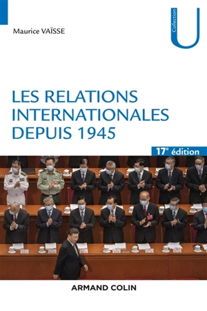 Les relations internationales depuis 1945 - Maurice Vaïsse