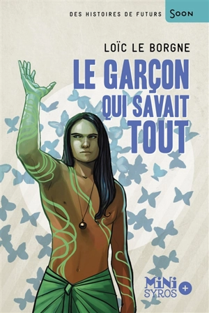 Le garçon qui savait tout - Loïc Le Borgne