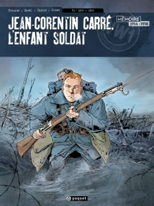 Jean-Corentin Carré, l'enfant-soldat. Vol. 1. 1915-1916 - Pascal Bresson