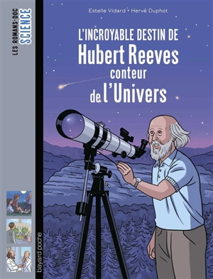 L'incroyable destin d'Hubert Reeves, conteur de l'Univers - Estelle Vidard