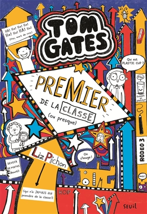 Tom Gates. Vol. 9. Premier de la classe (ou presque) - Liz Pichon
