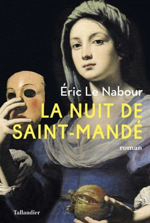 La nuit de Saint-Mandé - Eric Le Nabour