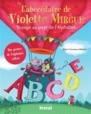 L'abécédaire de Violette Mirgue : voyage au pays de l'alphabet - Marie-Constance Mallard