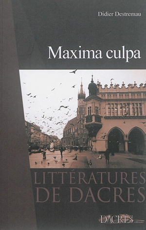 Maxima culpa - Didier Destremau