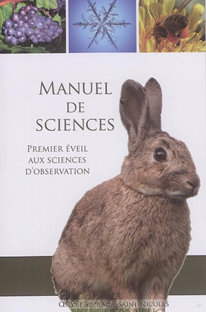 Manuel de sciences : premier éveil aux sciences d'observation - Dominique Carcassonne