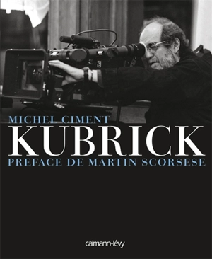 Kubrick - Michel Ciment