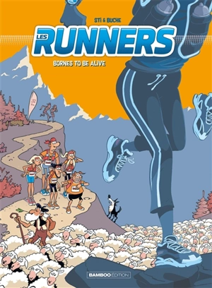 Les runners. Vol. 2. Bornes to be alive - Sti