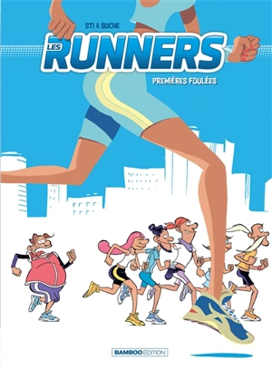 Les runners. Vol. 1. Premières foulées - Sti