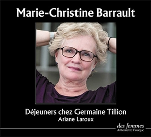Déjeuners chez Germaine Tillion - Ariane Laroux