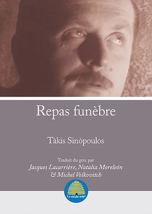 Repas funèbre : et autres recueils - Tákis Sinopoulos