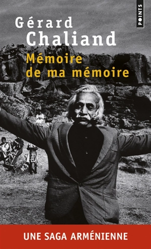 Mémoire de ma mémoire : récit - Gérard Chaliand