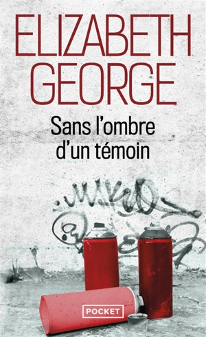 Sans l'ombre d'un témoin - Elizabeth George