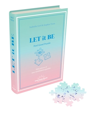 Let it be : feel good puzzle : 500 pièces et une méditation guidée - Isabelle Cerf