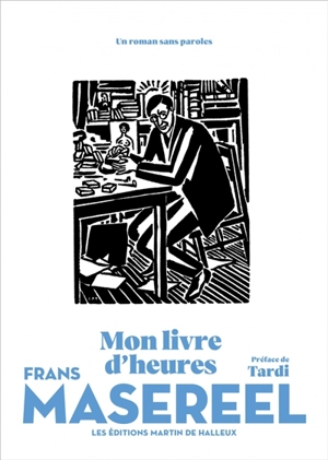 Mon livre d'heures - Frans Masereel