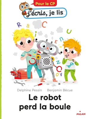 Le robot perd la boule - Delphine Pessin