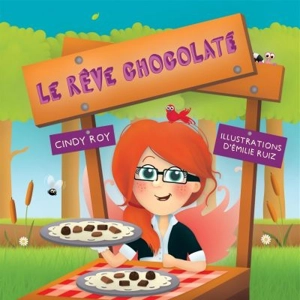 Le rêve chocolaté - Cindy Pappalardo-Roy