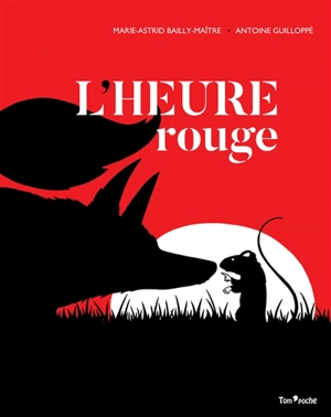 L'heure rouge - Marie-Astrid Bailly-Maître