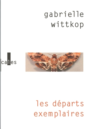 Les départs exemplaires - Gabrielle Wittkop-Ménardeau