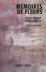Mémoires de fleurs - Sylvie Méheut