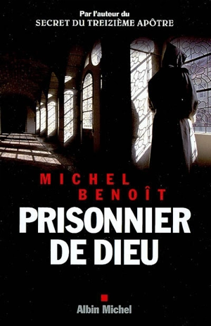 Prisonnier de Dieu - Michel Benoît