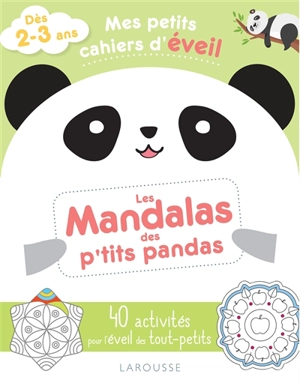 Les mandalas des p'tits pandas : 40 activités pour l'éveil des tout-petits : dès 2-3 ans - Marie Costa