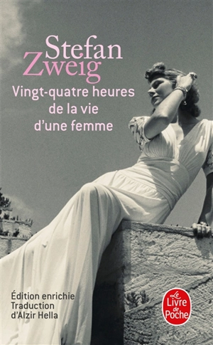 Vingt-quatre heures de la vie d'une femme - Stefan Zweig