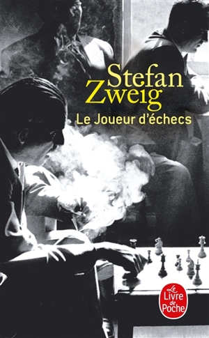 Le joueur d'échecs - Stefan Zweig