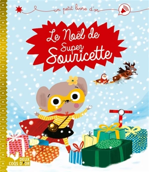 Le Noël de Super Souricette - Isabelle Jouve-Gaudin