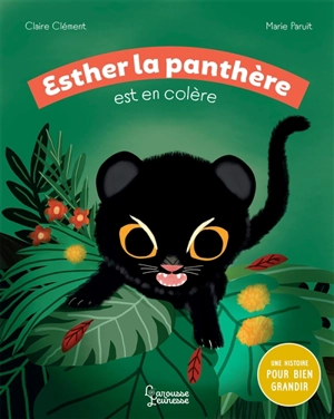 Esther la panthère est en colère - Claire Clément