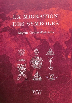 La migration des symboles - Eugène Goblet d'Alviella