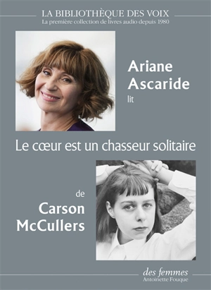 Le coeur est un chasseur solitaire - Carson McCullers