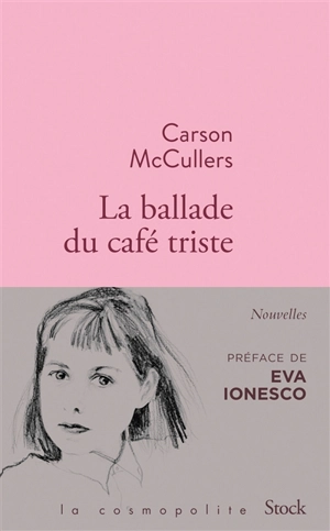 La ballade du café triste : et autres nouvelles - Carson McCullers