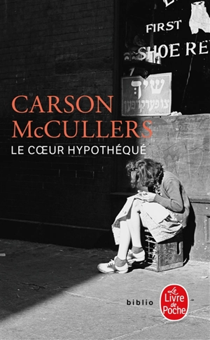 Le coeur hypothéqué - Carson McCullers